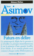 Futurs En Délires - D' Isaac Asimov - Presses Pocket SF  N° 5371 - 1990 - Presses Pocket