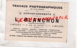 87- LIMOGES- CARTE PUB L. BLANCHON TRAVAUX PHOTOGRAPHIQUES-PHOTOGRAPHE-9 RUE SAUVIAT - Stamperia & Cartoleria