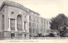 CPA France - Var - 20 - Saint Raphael - L'Hôtel Beau Rivage - L. L. - Grand Hôtel - HoReCa - Saint-Raphaël