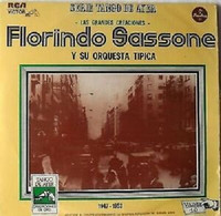 FLORINDO SASSONE Y SU ORQ.TIPICA-VOL.10SERIE TANGOS DE AYER-1947-1953- RCA - Música Del Mundo