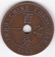 Indochine Française. 1 Cent 1903 A. Bronze, Sup /XF - Indocina Francese