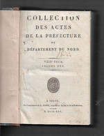 Reliure 1 à 62  ACTES De La PREFECTURE Département Du NORD DCCCXXX 1830  Série VIII Vol XV  497 Pages - 1801-1900