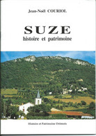 SUZE Histoire Et Patrimoine (J.N. Couriol ) Histoire Et Patrimoine Drômois ( 1999 ) - Rhône-Alpes