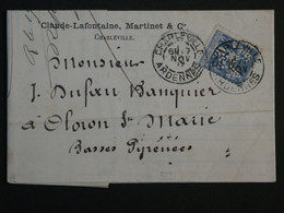 M 31  FRANCE  BELLE  LETTRE +.PERFORé+1897 CHARLEVILLE A OLORON   + AFFRANCH. INTERESSANT ++. - Briefe U. Dokumente