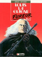 Louis La Guigne 8 Fureur - Giroud / Dethorey - Glénat - EO 07/1990 - TTBE - Louis La Guigne, Louis Ferchot