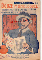 13-MARSEILLE - RECUEIL DE DOUZE MONOLOGUES HISTOIRES ET BLAGUES-LE PARISIEN-PANTOMINE-MARIUS--JEAN PICOT N° 40 - Non Classés