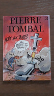 Pierre Tombal T3 Mort Aux Dents EO TTB - Pierre Tombal