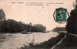 N°25 C3  MERIEL LES BORDS DE L OISE LE CHEMIN DE HALAGE UN TRAIN DE PENICHES - Meriel