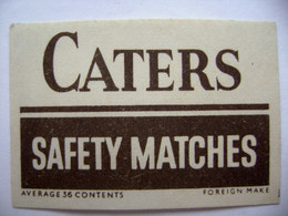 CATERS Safety Matches - 36 Matches - Matchbox Label (5 X 3,4 Cm) Czechoslovakia Export UK - Zündholzschachteletiketten