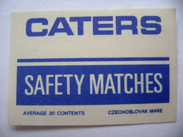 CATERS Safety Matches - 30 Matches - Matchbox Label (5 X 3,4 Cm) Czechoslovakia Export UK - Zündholzschachteletiketten