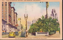 AK. VIEW IN PERSHING SQUARE, LOS ANGELESA, CALIFORNIAS, BILTMOR HOTEL - NEW AUDITORIUM, Gel. 1949 - Los Angeles