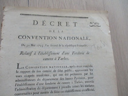 Décret Signé Convention Nationale Révolution 30/05/1793 An 2 établissement Fonderie à Tarbes - Decrees & Laws