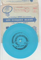 Fais Moi Le Couscous Publicité Les Emballages Speed Disque Flexi Souple N° 6 D - Bob Azzam - Vinyle 45 Trs Bleu 1963 - Spezialformate