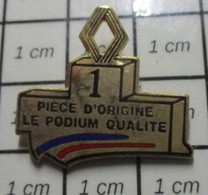 810f Pin's Pins / Beau Et Rare / THEME : AUTOMOBILES / RENAULT PIECE D'ORIGINE LE PODIUM QUALITE - Renault