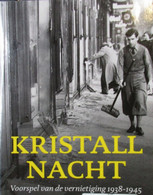 Kristalnacht - Voorspel Van De Vernietiging 1938-1945 -  Door M. Gilbert - 2014 - War 1939-45