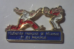 PIN'S  Fédération Française De Pétanque Et Jeu Provencal - Boule/Pétanque