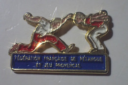 PIN'S  Fédération Française De Pétanque Et Jeu Provencal - Pétanque