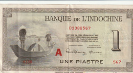 BANQUE DE L'INDOCHINE - UNE PIASTRE 1932 - Indocina