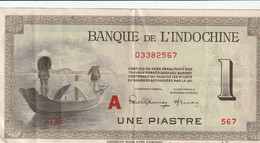 BANQUE DE L'INDOCHINE - UNE PIASTRE 1932 - Indochina