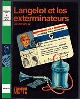 Hachette - Bibliothèque Verte - Lieutenant X - "Langelot Et Les Exterminateurs" - 1981 - #Ben&Lange - Bibliothèque Verte