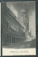 Campagne De 1914 - Ruines D'Ypres - 21 - Incendie Des Halles ( 22 Novembre 1914 )   Maca 3750 - Guerre 1914-18