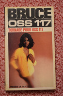 OSS 117 - Tornade Pour OSS 117 - De J Bruce - OSS117