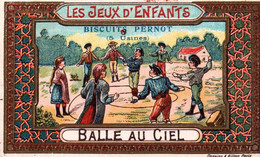 CHROMO DOREE  / BISCUITS PERNOT / LES JEUX D ENFANTS / BALLE AU CIEL - Pernot