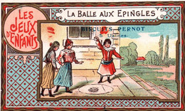 CHROMO DOREE  / BISCUITS PERNOT / LES JEUX D ENFANTS / LA BALLE AUX EPINGLES - Pernot