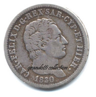 CARLO FELICE LIRA 1830 TORINO REGNO DI SARDEGNA MONETA ARGENTO - Piemonte-Sardinië- Italiaanse Savoie