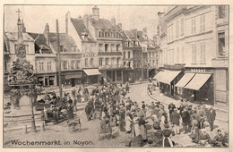 Noyon * Wochenmarkt In Noyon * Marché Market - Noyon