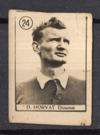 1950s YUGOSLAVIA,CROATIA,DINAMO ZAGREB,DRAGO HORVAT,VINTAGE FOOTBALL TRADING CARDS,3 X 4 Cm - 1950-1959