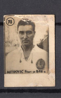 1950s YUGOSLAVIA,SERBIA,B.S.K. BELGRADE,MITROVIĆ,VINTAGE FOOTBALL TRADING CARDS,CRVENA ZVEZDA,3 X 4 Cm - 1950-1959