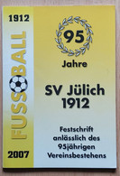 SV Julich 1912 95 Jahre Football Club Germany - Libros