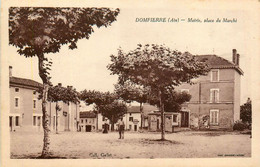 Dompierre * La Place Du Marché Et La Mairie * Bascule Poids Public Balance - Non Classés