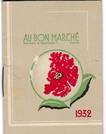 MINI CALENDRIER De 1932, Offert Par LA MAISON BOUCICAUT, AU BON MARCHE. - Tamaño Pequeño : 1901-20