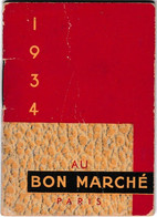 MINI CALENDRIER De 1934, Offert Par LA MAISON BOUCICAUT, AU BON MARCHE. - Kleinformat : 1901-20