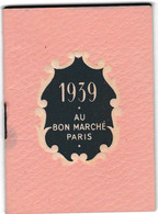 MINI CALENDRIER De 1939, Offert Par LA MAISON BOUCICAUT, AU BON MARCHE. - Petit Format : 1901-20