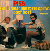 * 7" *  PISA - ALS IK MAAR NIET MEER OP M'N POEF HOEF (Holland 1983 EX!!) - Humor, Cabaret