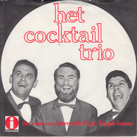 * 7" * COCKTAIL TRIO - HET MOET VAN INTERMEUBEL ZIJN (Holland 1966 Company Promo) - Otros - Canción Neerlandesa