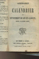 Annuaire Ou Calendrier Du Département Du Lot-et-Garonne Pour L'année 1847 - Collectif - 1847 - Diaries