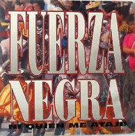 FUERZA NEGRA-NI QUIEN ME ATAJE-MATICA DE MAFAFA-VARIOS /PROMO-COLUMBIA 1995 - Musiche Del Mondo