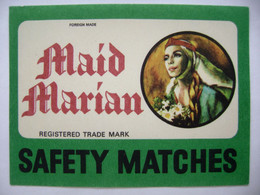 MAID MARIAN Safety Matches - Larger Matchbox Label (9,3 X 7 Cm) Czechoslovakia Export UK - Zündholzschachteletiketten