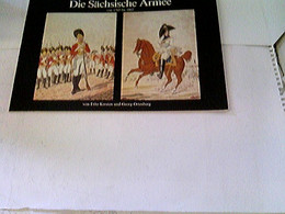 Die Sächsische Armee Von 1763 Bis 1862 - Police & Militaire