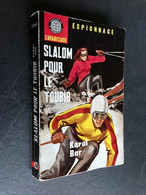 Edition De L’ARABESQUE N° 349 Espionnage  SLALOM POUR LE TOUBIB  Karol BOR - E.O. 1964 - Editions De L'Arabesque