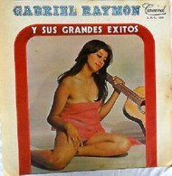 GABRIEL RAYMON EXITOS-AMARGA COPA-CORAZON NEGRA-ME RIO DE TI-CARNAVAL 1977 - Música Del Mundo