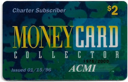 USA - ACMI - MoneyCard Collector, Charter Subscriber, 15.01.1996, Remote Mem. 2$, 2.000ex, Mint - Other & Unclassified