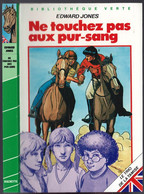 Hachette - Bib. Verte - Edward Jones - Série Du Trio De La Tamise - "Ne Touchez Pas Aux Pur-sang" - 1983 - #Ben&Trio - Bibliothèque Verte