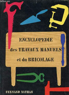 Encyclopédie Des Travaux Manuels Et Du Bricolage. - Rocheville Jacques - 1958 - Bricolage / Technique