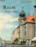 Riom, Ville D'art - Collection Les Amis Du Vieux Riom. - Collectif - 1928 - Auvergne