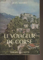 Le Voyageur De Corse - "Les Guides Bleus/Clés Du Monde" - Noaro Jean - 1967 - Corse